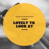 Download track Lovely To Look At