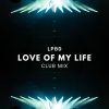 Download track Love Of My Life (Extended Club Mix)