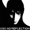 Download track No Reflection (Radio Edit)