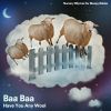 Download track One Hour Of Baa Baa Have You Any Wool, Pt. 2