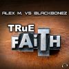 Download track True Faith (Alex M. Original Extended Mix)
