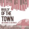 Download track Bully Of The Town