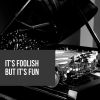 Download track It's Foolish But It's Fun (You Are A Lucky Star)