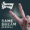 Download track Same Dream (D. W. M. U.) (Edit)