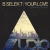 Download track Your Love (Dmitry Molosh Remix)