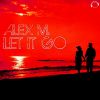 Download track Let It Go (Alex Megane Newdance Mix)