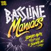 Download track Bassline Maniacs (Dirty Palm Remix)