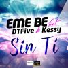 Download track Sin Ti (DTFive & Kessy) [Extended Version]