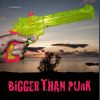 Download track Bigger Than Punk Rock