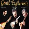 Download track Gönül Gurbet Ele Varma