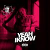 Download track Yeah I Know