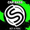 Download track Act A Fool