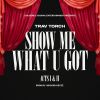Download track Show Me What U Got (Act I)