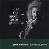 Download track If The Moon Turns Green / I Used To Be Colorblind