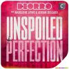 Download track Unspoiled Perfection (Original Mix)