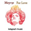 Download track For Love (Extended Mix)