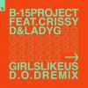 Download track Girls Like Us (D. O. D Remix)