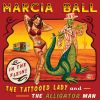 Download track The Tattooed Lady And The Alligator Man
