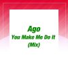 Download track You Make Me Do It (Original Extended Mix)