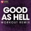 Download track Good As Hell (Extended Workout Remix)