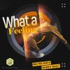 Download track What A Feeling (Original Mix)
