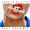 Download track Good To Be Alive (Hallelujah)