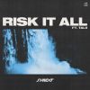 Download track Risk It All