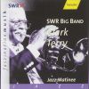 Download track Clark Terry, SWR Big Band. Jazz Matinee. 07. Big Bad Blues