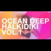 Download track Ocean Deep Halkidiki Vol. 1