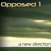 Download track Opposed 1 - We Need A Solution