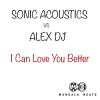 Download track I Can Love You Better (Original Mix)