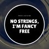Download track No Strings, I'm Fancy Free