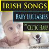 Download track That's An Irish Lullaby (Celtic Harp)