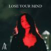 Download track Lose Your Mind (Radio Edit)