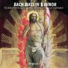 Download track Bach: Mass In B Minor, BWV232 - Part 1 No 04. Chorus: Gloria In Excelsis Deo