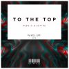 Download track To The Top (Original Mix)