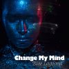 Download track Change My Mind