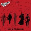 Download track La Caravana