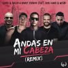 Download track Andas En Mi Cabeza (Remix) (Daddy Yankee, Don Omar & Wisin)