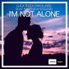 Download track I'm Not Alone (Radio Edit)