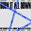Download track Burn It All Down (Besomorph Remix)