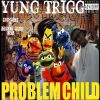 Download track Problem Child