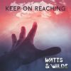 Download track Keep On Reaching (Radio)