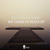 Download track We Come In Peace