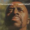 Download track The Complete Yusef Lateef