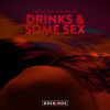 Download track Drinks & Some Sex (Mirus Sociopathic Trailblazers Remix)