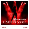 Download track I Miss You (Extended Vox Mix)