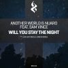 Download track Will You Stay The Night (Original Mix)