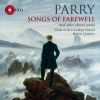 Download track Songs Of Farewell (Sir Charles Hubert Parry) No. 4. There Is An Old Belief