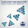 Download track Save Your Last Breath (Original Mix)